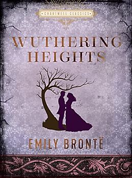 Wuthering Heights: Emily Bronte (Chartwell Classics)