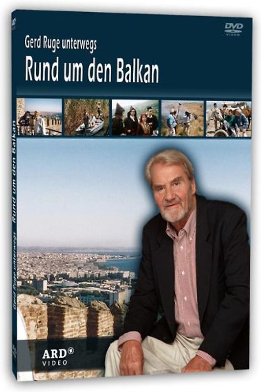 Gerd Ruge - Unterwegs rund um den Balkan DVD