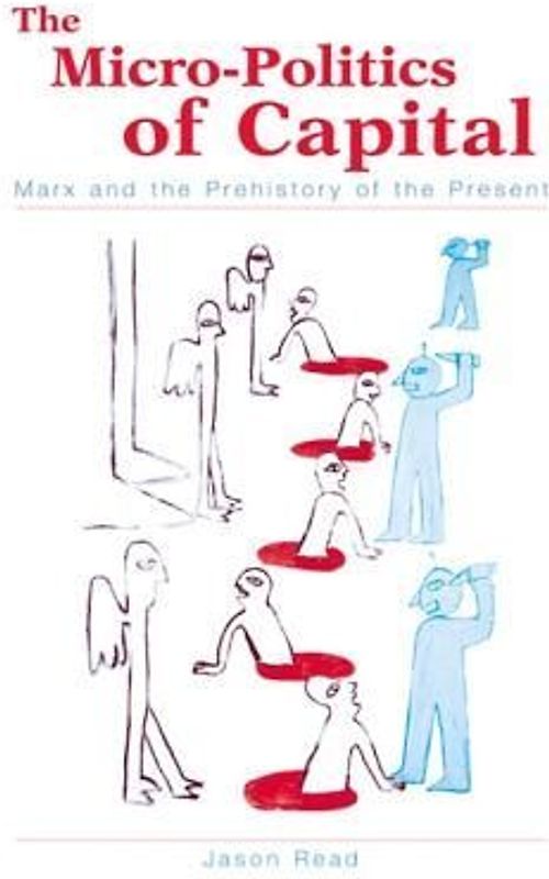 The Micro-Politics of Capital