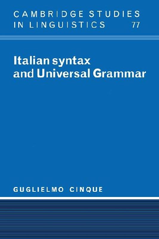 Italian Syntax and Universal Grammar