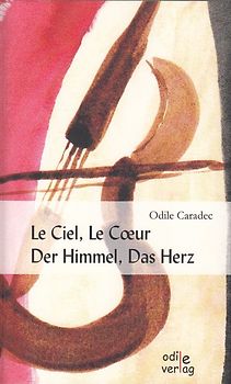 Le Ciel, Le Cœur / Der Himmel, Das Herz