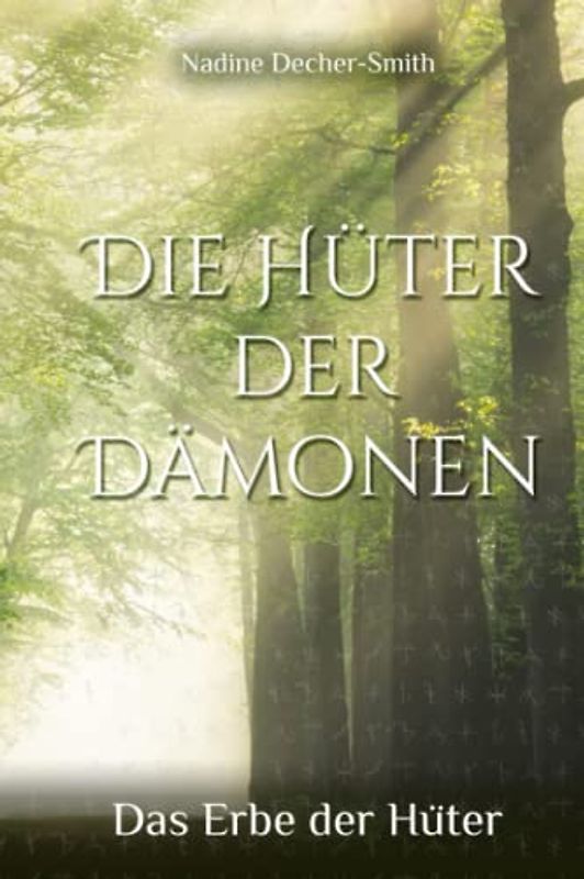 Die Hüter der Dämonen: Das Erbe der Hüter