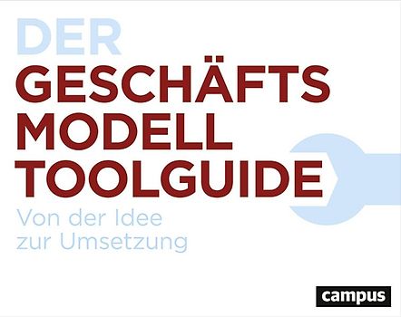 Der Geschäftsmodell-Toolguide