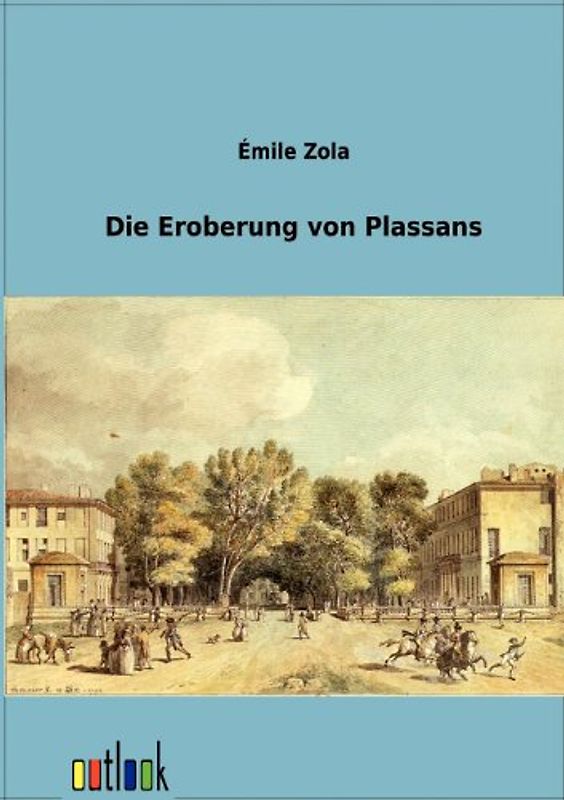 Die Eroberung von Plassans