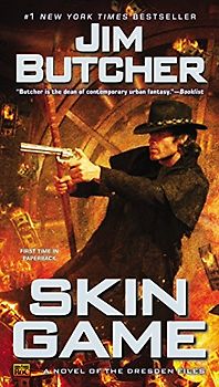 Skin Game: A Novel of the Dresden Files - Butcher, Jim