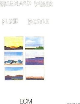 Eberhard Weber - Fluid Rustle
