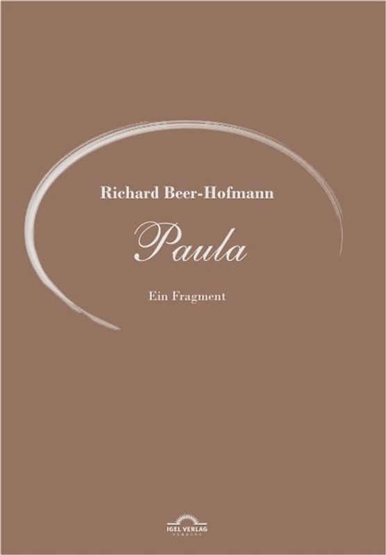 Richard-Beer-Hofmann-Werkausgabe / Paula