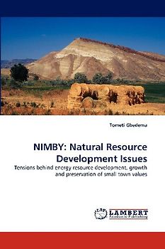 NIMBY: Natural Resource Development Issues