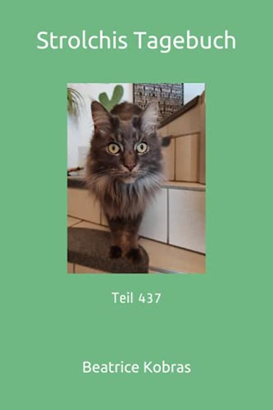 Strolchis Tagebuch: Teil 437