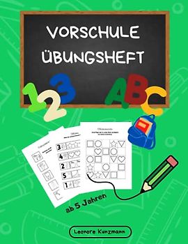 Vorschule Übungsheft: Übungen für Vorschüler, Vorschulbuch, mit Schwerpunkt Sprache, Zahlen- und Mengenverständnis, Logisches Denken, Schwungübungen