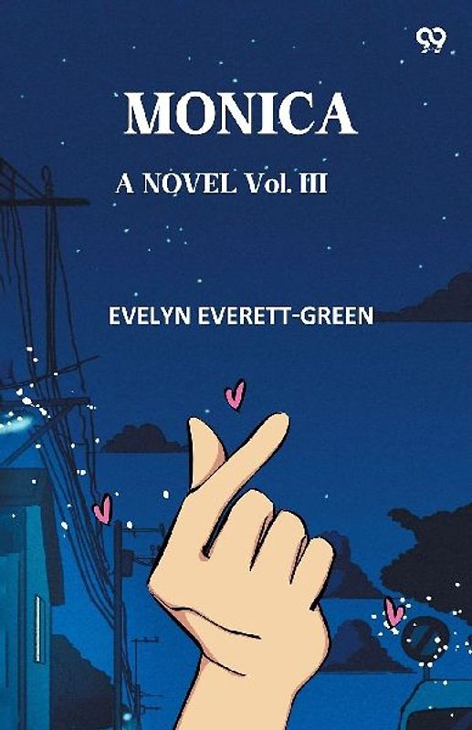 Monica A Novel Vol. III