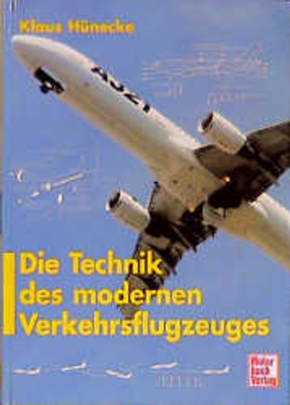 Die Technik des modernen Verkehrsflugzeuges