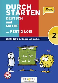 Durchstarten. Deutsch und Mathe... fertig los! 2. Klasse Volksschule