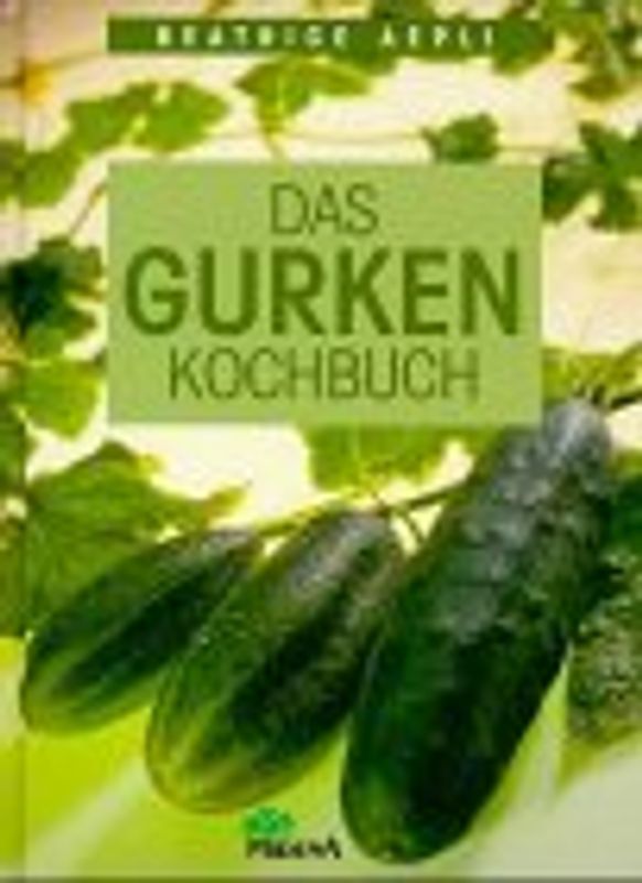 Das Gurken-Kochbuch