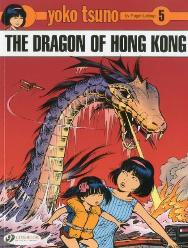 The Dragon of Hong Kong (Yoko Tsuno) - Leloup, Roger