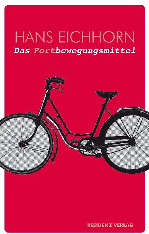 Das Fortbewegungsmittel