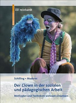 Der Clown in der pädagogischen Arbeit