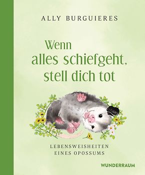 Wenn alles schiefgeht, stell dich tot