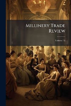 Millinery Trade Review