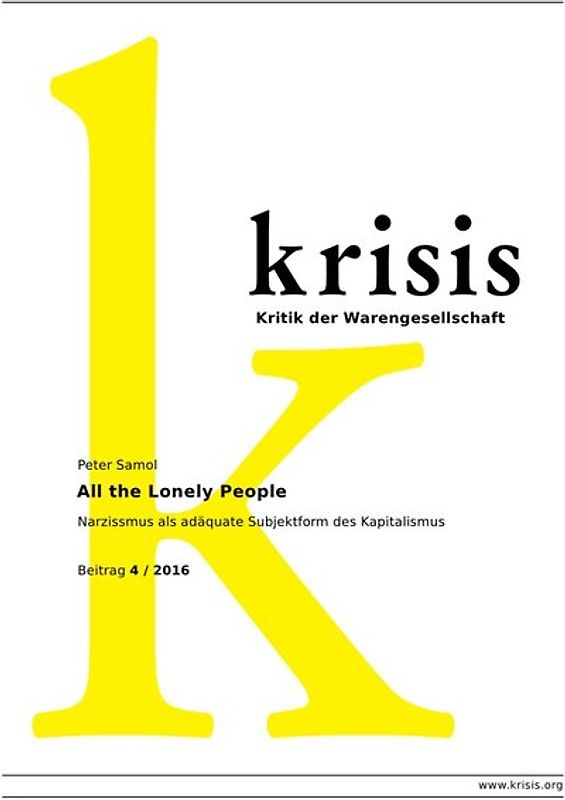 Krisis - Beiträge zur Kritik der Warengesellschaft / 2016 / All the Lonely People