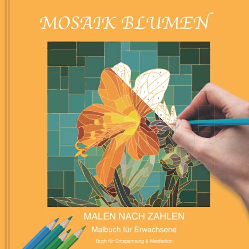 Mosaik Blumen Malbuch für Erwachsene | Buch für Entspannung und Meditation: Ausmalbuch für Erwachene Malen nach Zahlen mit komplexen ... Weihnachten | Meditationsmalbuch mit Blumen |