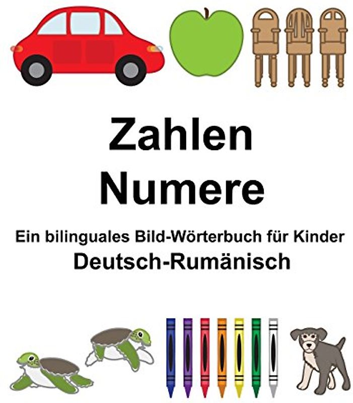 Deutsch-Rumänisch Zahlen/Numere Ein bilinguales Bild-Wörterbuch für Kinder (FreeBilingualBooks.com)