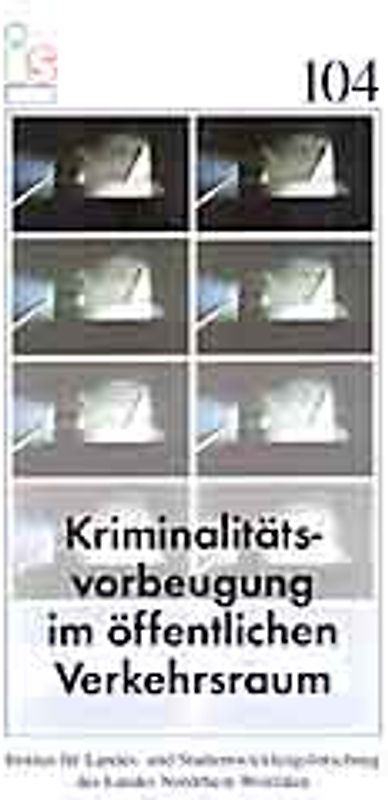 Kriminalitätsvorbeugung im öffentlichen Verkehrsraum