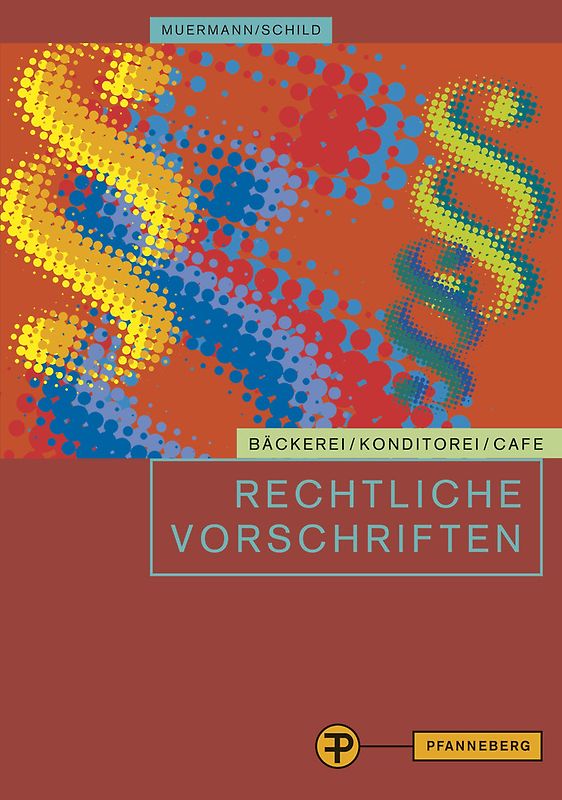 Rechtliche Vorschriften. für den Bereich Bäckerei/Konditorei/Café und caféähnliche Betriebe