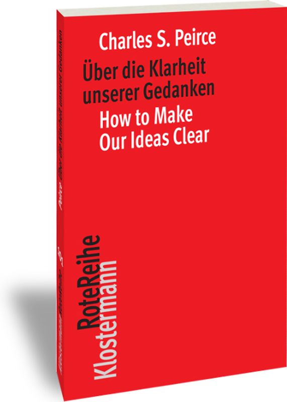 Über die Klarheit unserer Gedanken / How to Make Our Ideas Clear
