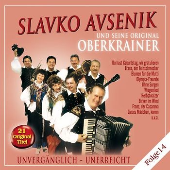 Slavko Avsenik u.s. Original Oberkrainer - Unvergänglich-Unerreicht,Folge 14