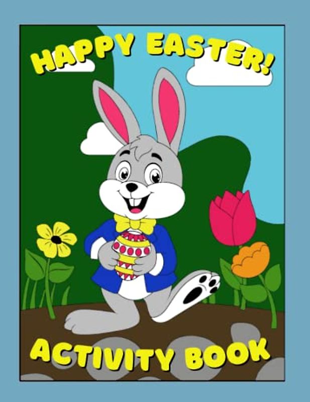 Easter Activity Book For Kids!: Color, Draw, Cut-Out and More Fun Activities For Children