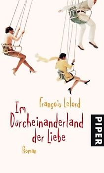 Im Durcheinanderland der Liebe
