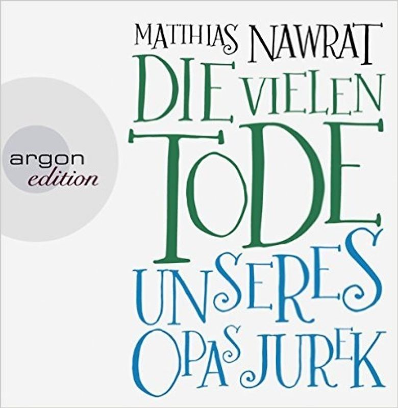 Die vielen Tode unseres Opas Jurek