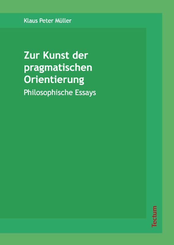 Zur Kunst der pragmatischen Orientierung