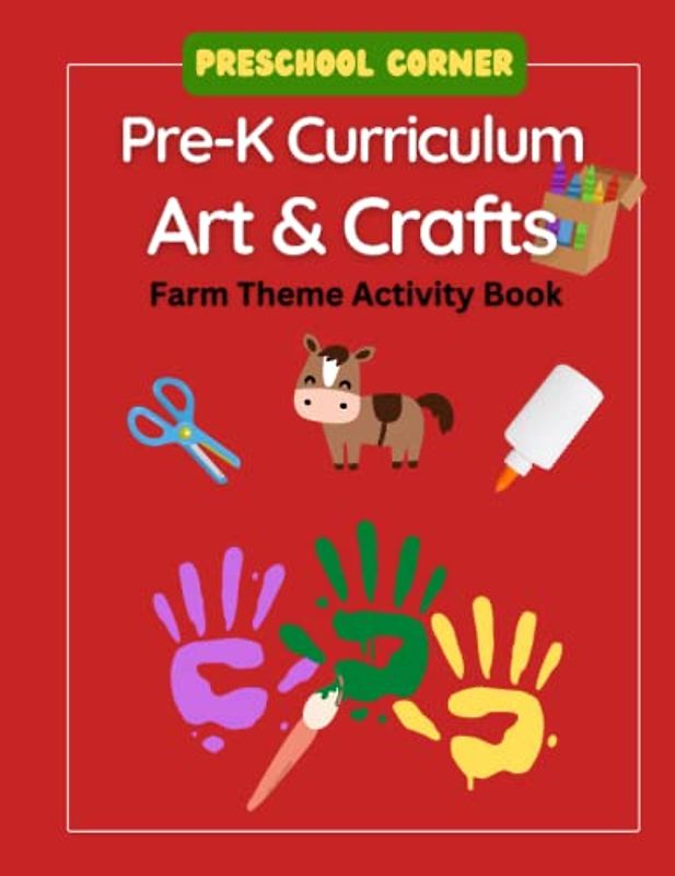 Preschool Corner Pre-K Curriculum Art & Crafts: Farm Theme Activity Book (Creative Preschool Crafts)