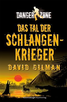 Danger Zone 3: Das Tal der Schlangenkrieger