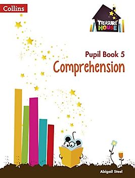 Comprehension Year 5 Pupil Book (Treasure House)