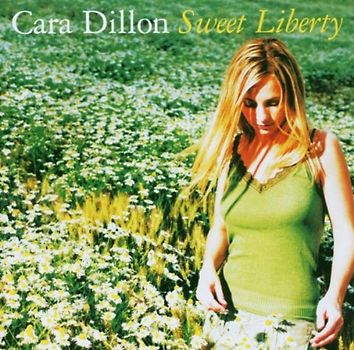 Cara Dillon - Sweet Liberty