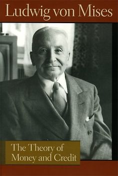 Theory of Money and Credit - Mises, Ludwig Von