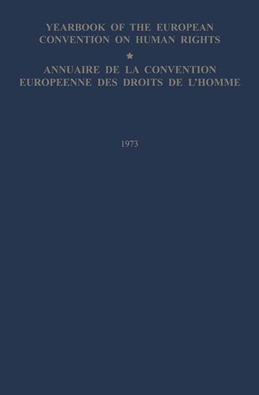 Yearbook of the European Convention on Human Rights / Annuaire de la Convention Europeenne des Droits de L’Homme