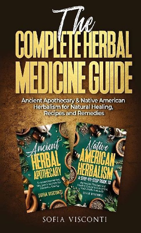 The Complete Herbal Medicine Guide