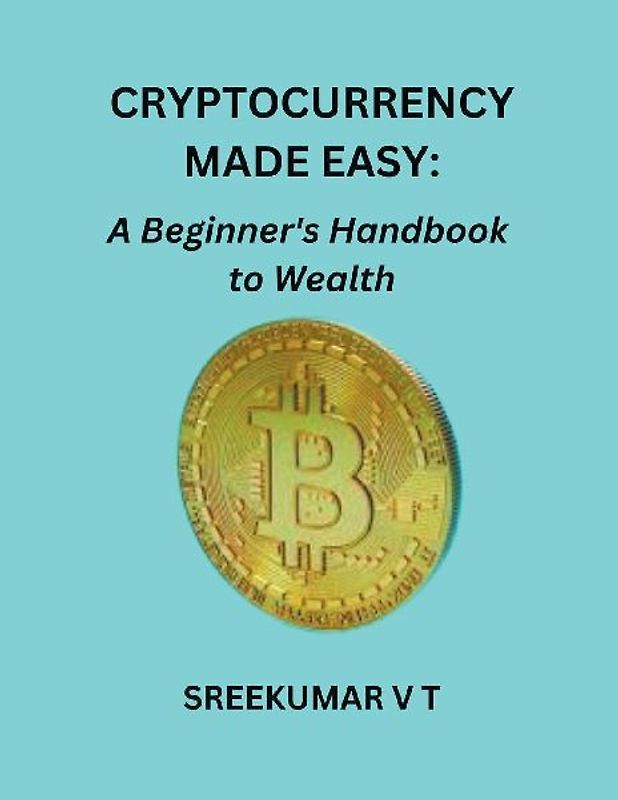 Cryptocurrency Made Easy