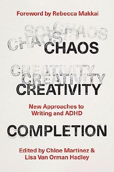 Chaos, Creativity, Completion