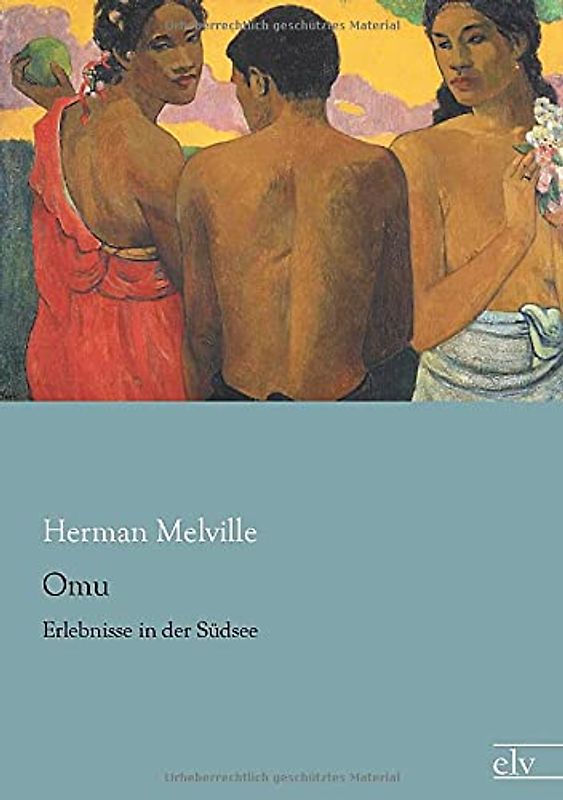 Omu: Erlebnisse in der Suedsee: Erlebnisse in der Südsee