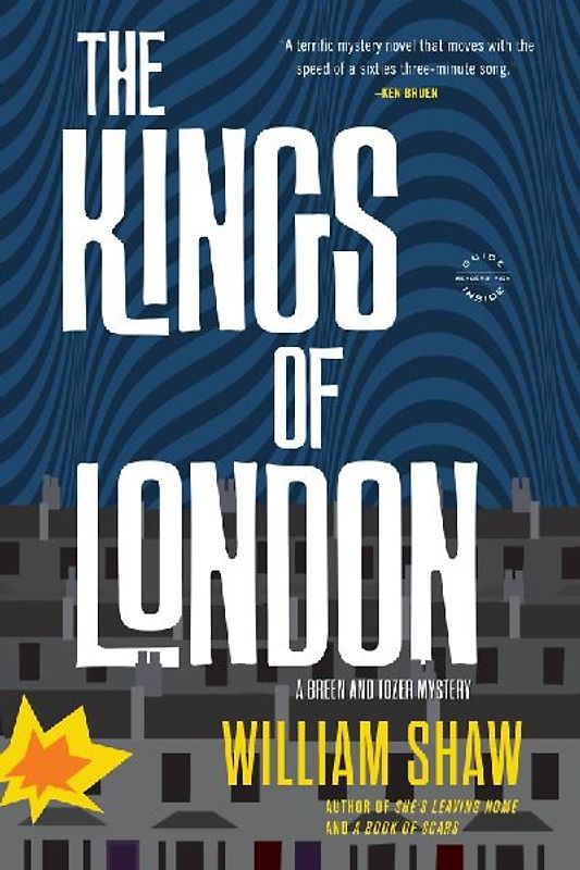 The Kings of London: A Novel (Breen and Tozer, Band 2) - Shaw, William