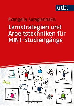 Lernstrategien und Arbeitstechniken für MINT-Studiengänge
