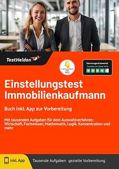 Einstellungstest Immobilienkaufmann: Buch inkl. App zur Vorbereitung | Mit tausenden Aufgaben für dein Auswahlverfahren: Wirtschaft, Fachwissen, Mathematik, Logik, Konzentration und mehr