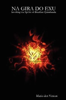 NA GIRA DO EXU - Invoking the Spirits of Brazilian Quimbanda