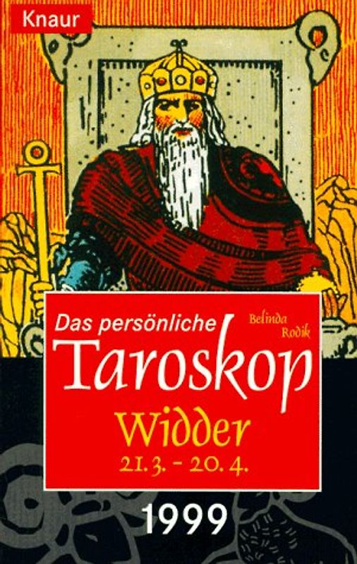 Das persönliche Taroskop 1999 - Widder 21.3.-20.4.