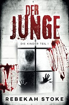 Der Junge (Die Kinder, Band 1)